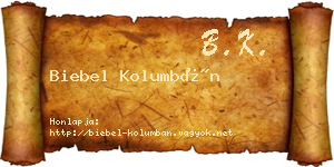 Biebel Kolumbán névjegykártya